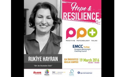 Positive psychology talks,Positive psychology,pozitif psikoloji sohbetleri,pozitif psikoloji,emcc,emcc turkey,pptalks,hope,resilience,emcc türkiye